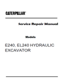 Caterpillar Cat E240 HYDRAULIC EXCAVATOR (Prefix 1FG) Service Repair Manual (1FG00001 and up)