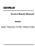 Caterpillar Cat D4E TRACK-TYPE TRACTOR (Prefix 27X) Service Repair Manual (27X00001-00917)