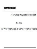 Caterpillar Cat D7R TRACK-TYPE TRACTOR (Prefix R7B) Service Repair Manual (R7B00001 and up)