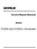 Caterpillar Cat 312D2 L Excavator (Prefix DGF) Service Repair Manual (DGF00001 and up)