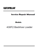 Caterpillar Cat 430F2 Backhoe Loader (Prefix LYD) Service Repair Manual (LYD00001 and up)