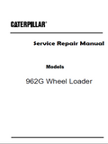 Caterpillar Cat 962G Wheel Loader (Prefix 7BW) Service Repair Manual (7BW00001 and up)