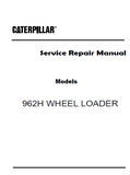 Caterpillar Cat 962H Wheel Loader (Prefix SSA) Service Repair Manual (SSA00001 and up)
