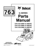 Bobcat 763 G-Series Skid Steer Loader Parts Catalogue Manual S/N 512250001 and Above