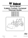 Bobcat TL360(X), TL470(X), TL470(X)HF Telescopic Handler Service Repair Manual S/N: B35G11001 AND Above