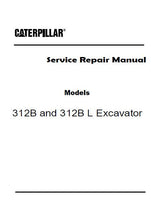 Caterpillar Cat 312B TRACK-TYPE EXCAVATOR (Prefix 9GR) Service Repair Manual (9GR00001 and up)