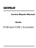 Caterpillar Cat 312B TRACK-TYPE EXCAVATOR (Prefix 9GR) Service Repair Manual (9GR00001 and up)