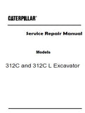 Caterpillar Cat 312C Excavator (Prefix BNN) Service Repair Manual (BNN00001 and up)