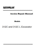 Caterpillar Cat 312C L Excavator (Prefix CBA) Service Repair Manual (CBA01201 and up)