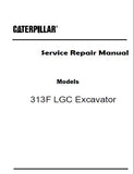 Caterpillar Cat 313F LGC Excavator (Prefix GJD) Service Repair Manual (GJD00001 and up)
