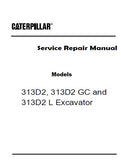 Caterpillar Cat 313D2 GC Excavator (Prefix RDE) Service Repair Manual (RDE00001 and up)