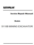 Caterpillar Cat 5110B MINING EXCAVATOR (Prefix AAT) Service Repair Manual (AAT00001 and up)
