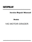 Caterpillar Cat 14G MOTOR GRADER (Prefix 96U) Service Repair Manual (96U00001-01097)
