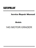 Caterpillar Cat 14G MOTOR GRADER (Prefix 96U) Service Repair Manual (96U04298-07045)