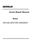 Caterpillar Cat 14H NA MOTOR GRADER (Prefix 7WJ) Service Repair Manual (7WJ00001 and up)