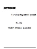 Caterpillar Cat 988K Wheel Loader (Prefix T8E) Service Repair Manual (T8E00001 and up)