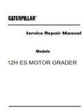 Caterpillar Cat 12H ES MOTOR GRADER (Prefix 2GS) Service Repair Manual (2GS00001 and up)