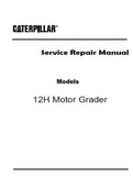 Caterpillar Cat 12H Motor Grader (Prefix XZJ) Service Repair Manual (XZJ00001 and up)