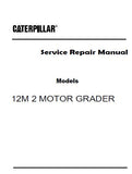 Caterpillar Cat 12M 2 MOTOR GRADER (Prefix R9S) Service Repair Manual (R9S00001 and up)
