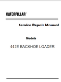 Caterpillar Cat 442E BACKHOE LOADER (Prefix EME) Service Repair Manual (EME00001 and up)