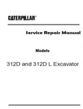 Caterpillar Cat 312D L Excavator (Prefix RKF) Service Repair Manual (RKF00001 and up)