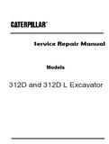 Caterpillar Cat 312D L Excavator (Prefix PHH) Service Repair Manual (PHH00001 and up)