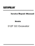 Caterpillar Cat 312F GC Excavator (Prefix FKE) Service Repair Manual (FKE00001 and up)