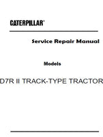 Caterpillar Cat D7R II TRACK-TYPE TRACTOR (Prefix BNM) Service Repair Manual (BNM00001 and up)