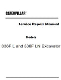 Caterpillar Cat 336F L Excavator (Prefix WTZ) Service Repair Manual (WTZ00001 and up)