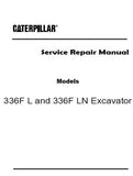Caterpillar Cat 336F LN Excavator (Prefix RBC) Service Repair Manual (RBC00001 and up)