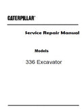 Caterpillar Cat 336 Excavator (Prefix YBN) Service Repair Manual (YBN00001 and up)