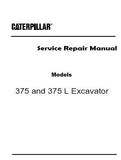 Caterpillar Cat 375L TRACK-TYPE EXCAVATOR (Prefix 8XG) Service Repair Manual (8XG00313 and up)