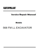 Caterpillar Cat 568 FM LL EXCAVATOR (Prefix BRB) Service Repair Manual (BRB00001 and up)