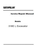 Caterpillar Cat 318E L Excavator (Prefix WZS) Service Repair Manual (WZS00001 and up)
