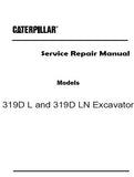 Caterpillar Cat 319D L Excavator (Prefix ZGZ) Service Repair Manual (ZGZ00001 and up)