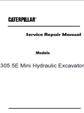 Caterpillar Cat 305.5E Mini Hydraulic Excavator (Prefix YGB) Service Repair Manual (YGB00001 and up)
