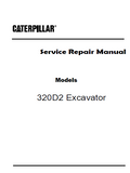 Caterpillar Cat 320D2 Excavator (Prefix TDN) Service Repair Manual (TDN00001 and up)