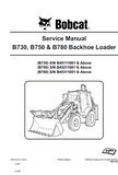 Bobcat B730 Backhoe Loader Service Repair Manual (S/N B45111001 and Above)