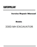 Caterpillar Cat 330D MH EXCAVATOR (Prefix PEL) Service Repair Manual (PEL00001 and up)