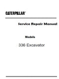 Caterpillar Cat 336 EXCAVATOR (Prefix FEL) Service Repair Manual (FEL00001 and up)