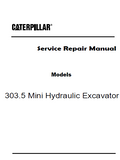 Caterpillar Cat 303.5 Mini Hydraulic Excavator (Prefix AFW) Service Repair Manual (AFW00001 and up)