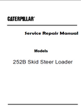 Caterpillar Cat 252B Skid Steer Loader (Prefix SCP) Service Repair Manual (SCP04600 and up)