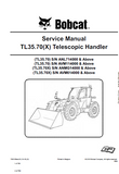 Bobcat TL35.70 Telescopic Handler Service Repair Manual S/N ANL714000 and Above
