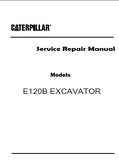 Caterpillar Cat E120B EXCAVATOR (Prefix 6JF) Service Repair Manual (6JF00001 and up)
