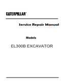 Caterpillar Cat EL300B EXCAVATOR (Prefix 3FJ) Service Repair Manual (3FJ00001 and up)