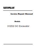 Caterpillar Cat 312D2 GC Excavator (Prefix RXZ) Service Repair Manual (RXZ00001 and up)