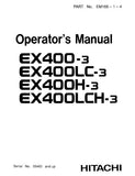 Hitachi EX400H-3 Excavator operator’s manual Serial No. 05483 and up
