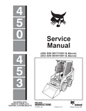 BOBCAT 453 SKID STEER LOADER Service Repair Manual S/N 561811001 & Above