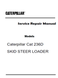 Caterpillar Cat 236D SKID STEER LOADER (Prefix MPW) Service Repair Manual (MPW00001 and up)