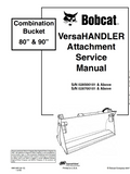Bobcat Combination Bucket 80 and 90 Versahandler Attachment Service Repair Manual S/N 028700101 And Above